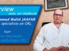 Interview avec Dr Walid JAAFAR - TunisiaWellbeing.com